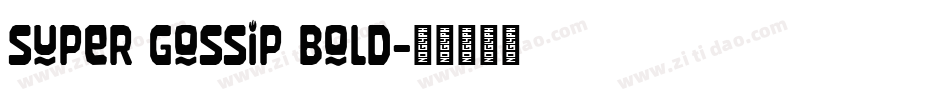 Super Gossip Bold字体转换